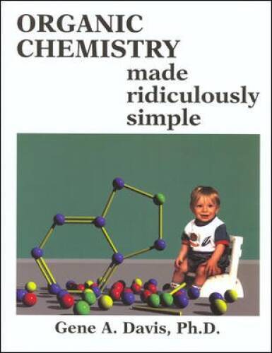 Organic Chemistry Made Ridiculously Simple – Paperback By Gene A. Davis – GOOD