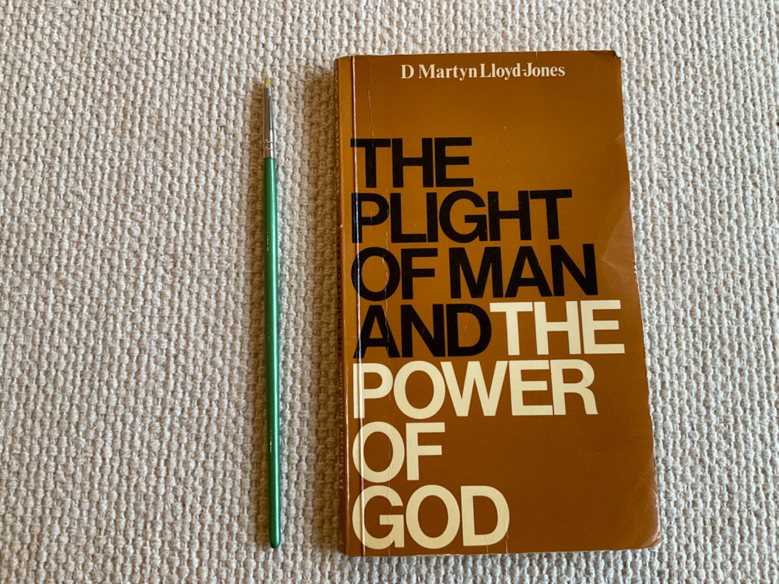 Plight of Man and the Power of God 1972 Printed UK by Martyn Lloyd Jones