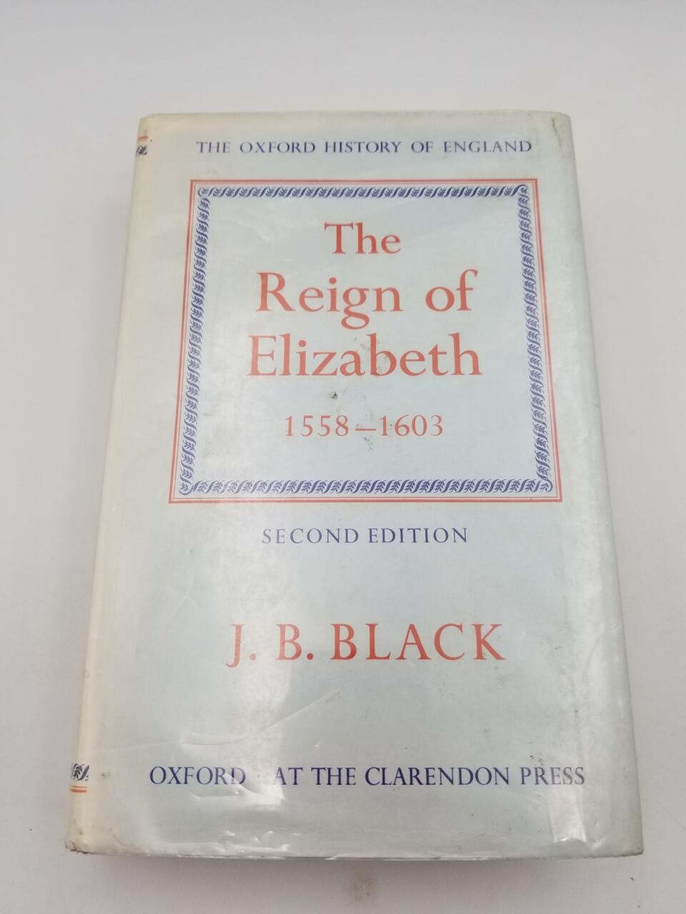 The Reign of Elizabeth, 1558-1603 (Oxford History of England)