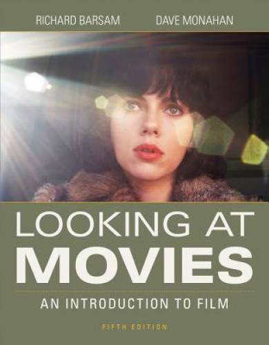 Looking at Movies (Fifth Edition) – Paperback By Barsam, Richard – GOOD