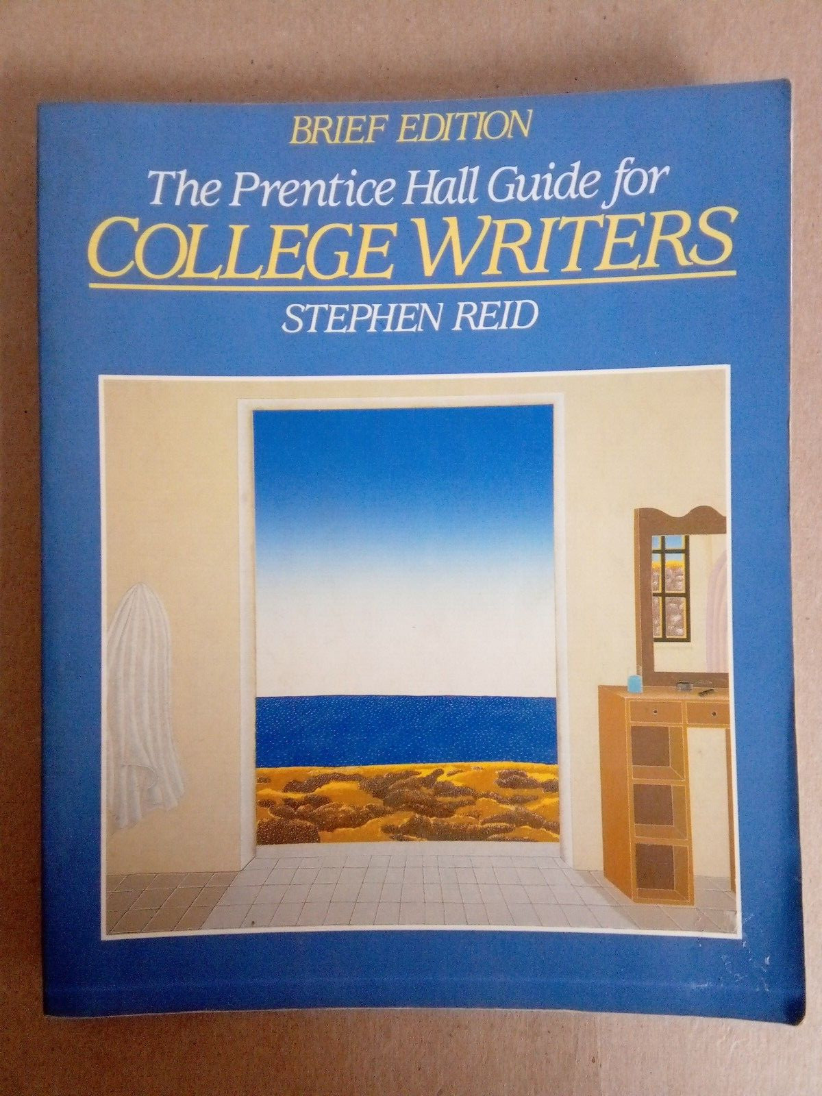 The Prentice Hall Guide for College Writers, Brief by Stephen P. Reid (2007,…