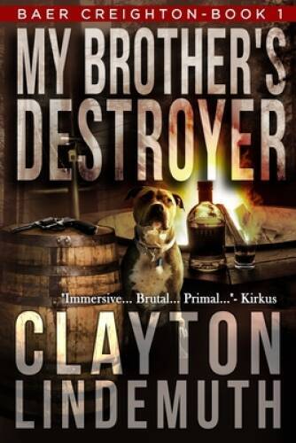 My Brother&rsquo;s Destroyer – Paperback By Lindemuth, Clayton – GOOD