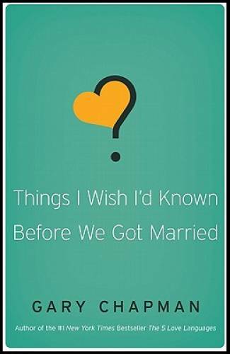 Things I Wish I&rsquo;d Known Before We Got Married – Paperback – GOOD