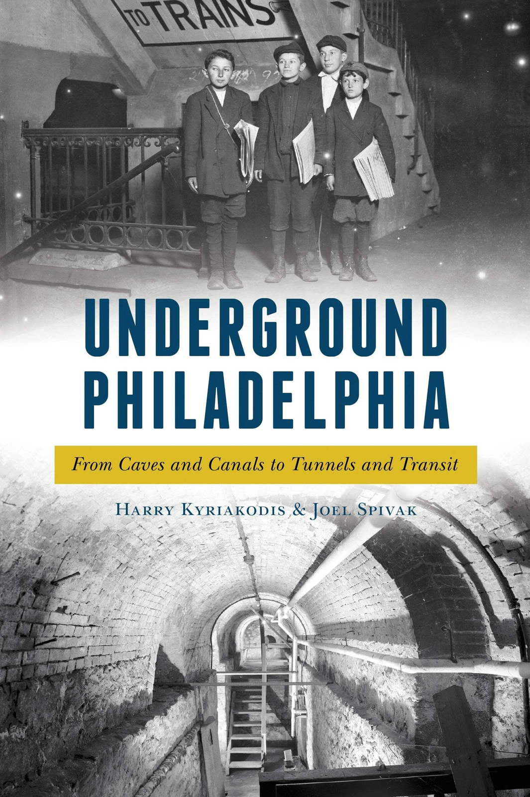 NEW The History Press Underground Philadelphia, PA 9781625859730 Trade Paperbac