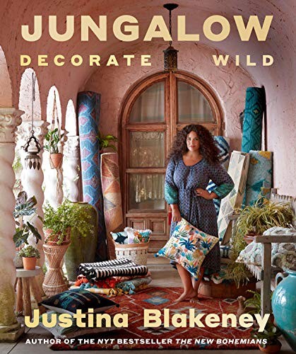 Jungalow: Decorate Wild: The Life and Style Guide – Hardcover – VERY GOOD