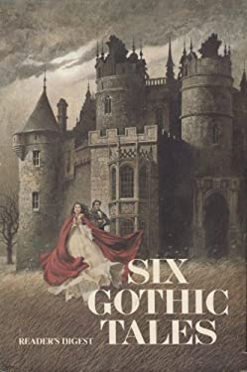 Six Gothic Tales Hardcover Reader&rsquo;s Digest Editors