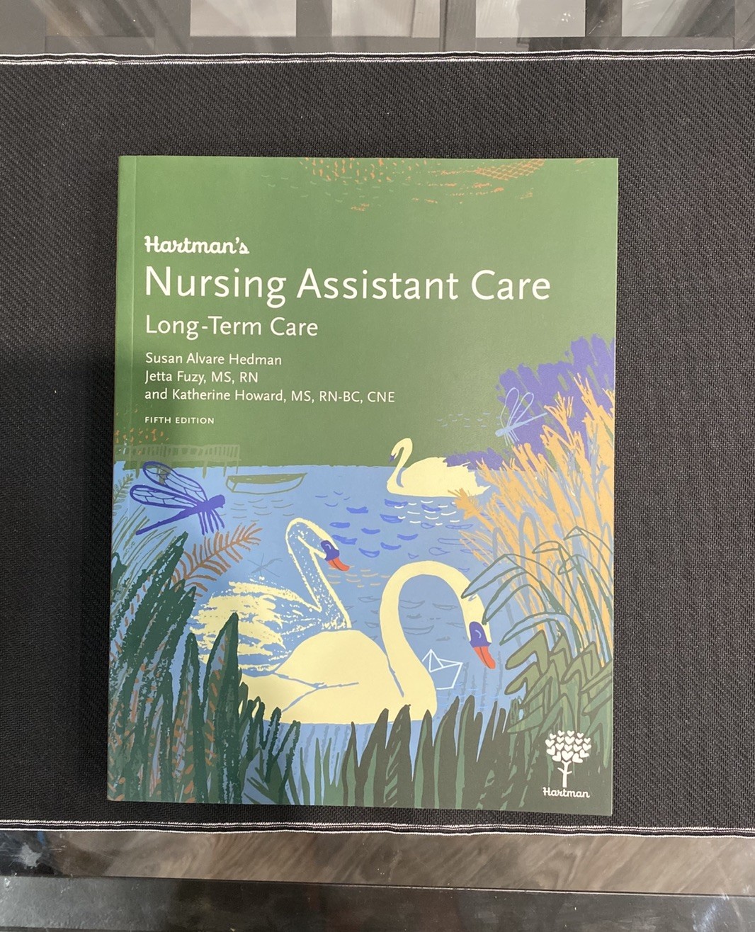 New Hartman&rsquo;s Nursing Assistant Care Long-Term Care – Fifth Edition