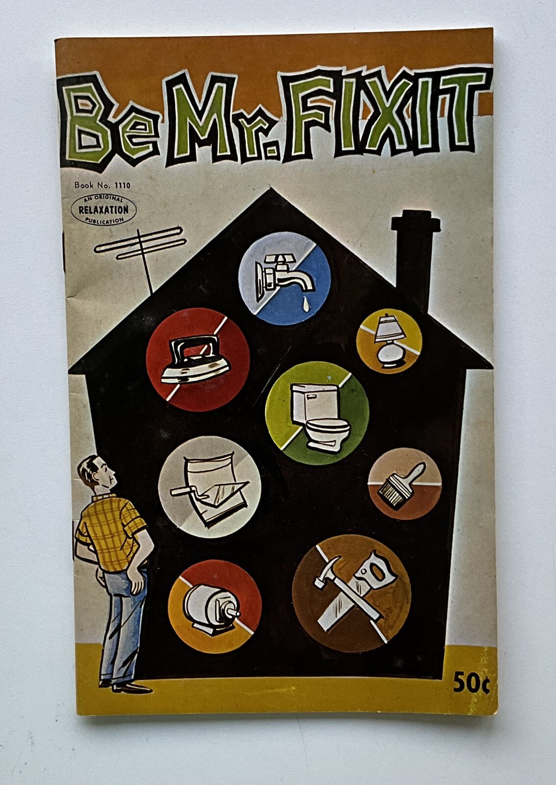 Be Mr. Fixit Alfred Gruen 1963 Relaxation Publications Arrow Handicraft Corp WOW