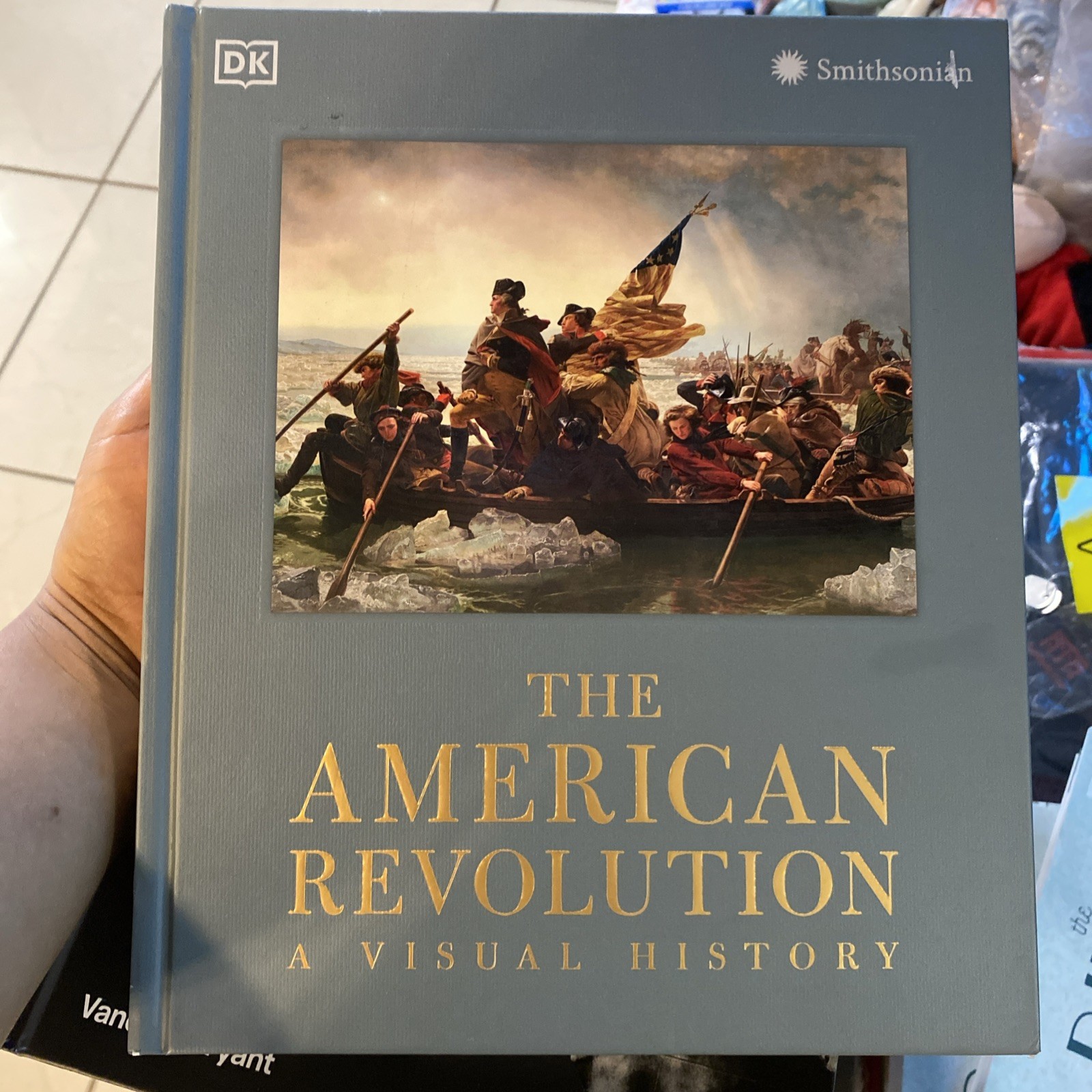 The American Revolution: A Visual History by DK Hardcover Book