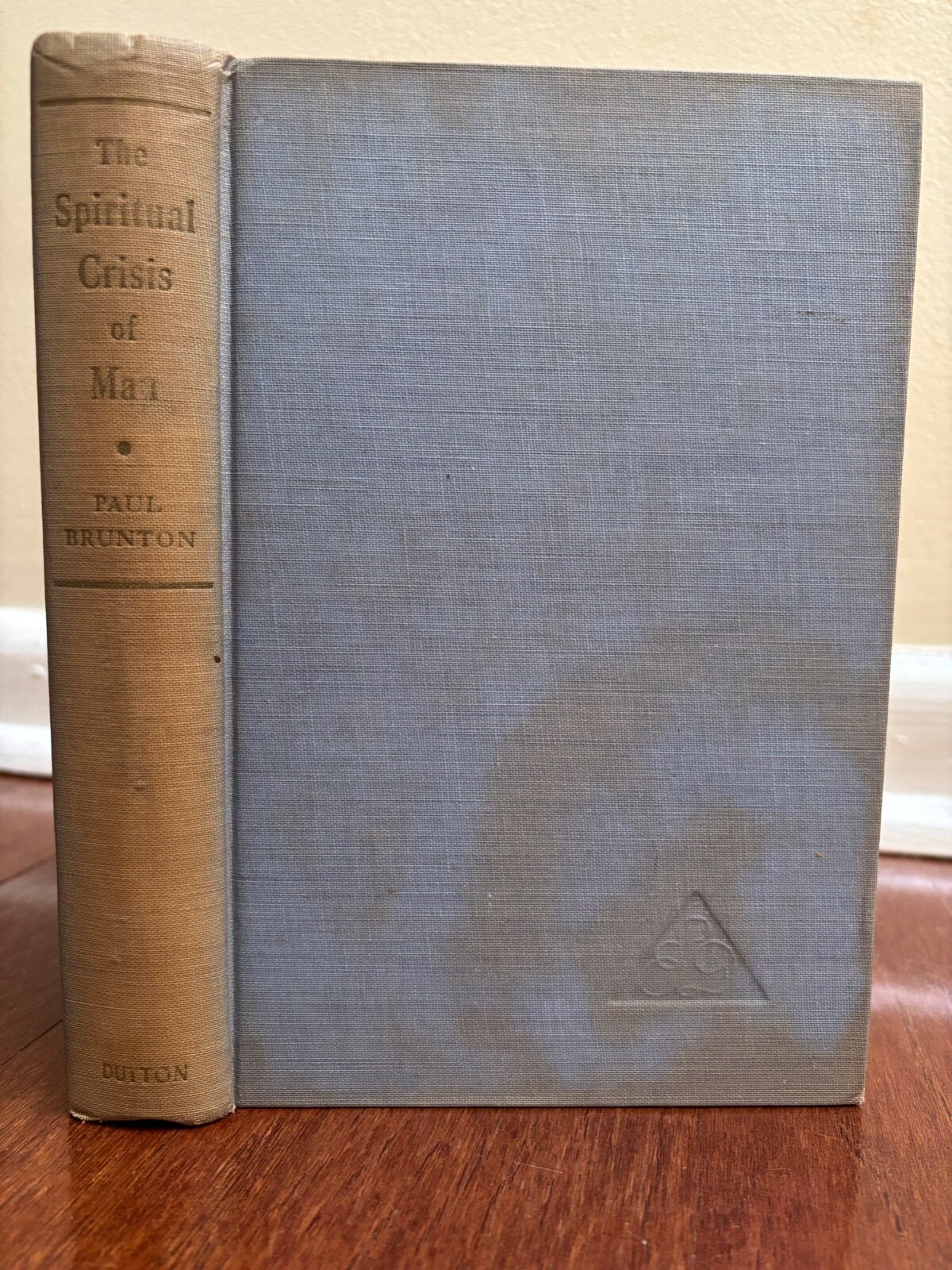 THE SPIRITUAL CRISIS OF MAN by PAUL BRUNTON HB 1953 1st Ed. E.P. DUTTON VINTAGE