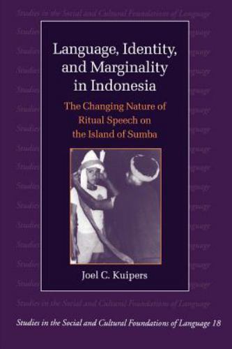 Language, Identity, and Marginality in Indonesia: The Changing Nature of Rit…