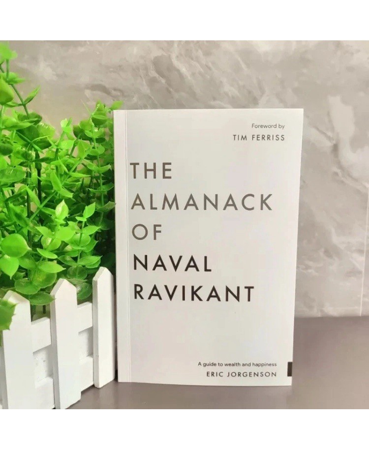 The Almanack of Naval Ravikant by Eric Jorgenson Paperback Wealth & Happiness