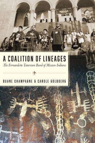 Carole Goldberg Duane Champagne A Coalition of Lineages (Paperback) (UK IMPORT)