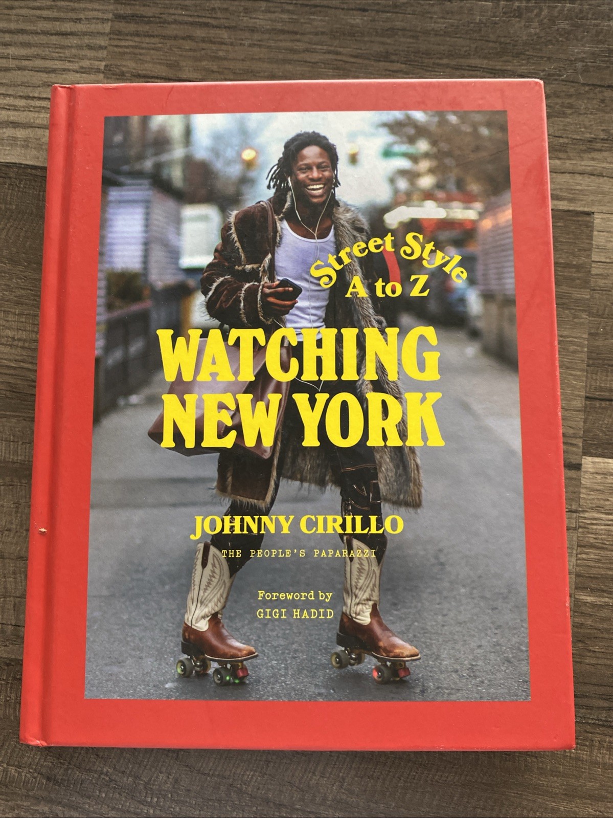 Watching New York : Street Style A to Z by Johnny Cirillo: New /B