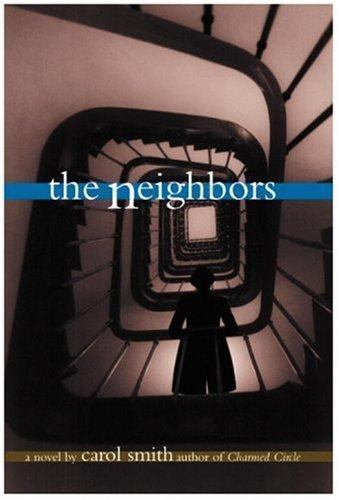 The Neighbors by Carol Smith (1999, Hardcover)