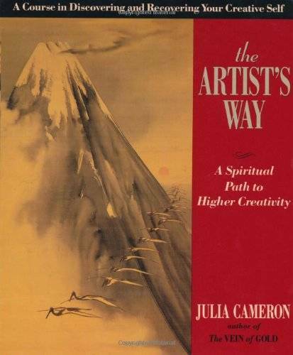 The Artist&rsquo;s Way: A Spiritual Path to Higher Creativity – Paperback – GOOD