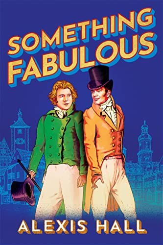 Something Fabulous – Hall, Alexis – Good – See condition notes