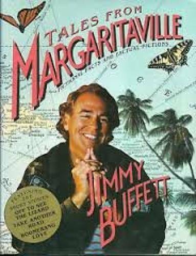 Tales from Margaritaville: Fictional Facts and Factual Fictions – GOOD