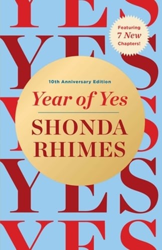 Year of Yes: 10th Anniversary Edition by Shonda Rhimes: Used