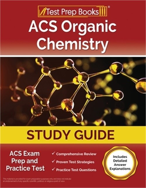 ACS Organic Chemistry Study Guide: ACS Exam Prep and Practice Test [Includes Det
