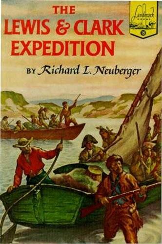 The Lewis and Clark Expedition – Paperback By Richard L. Neuberger – GOOD