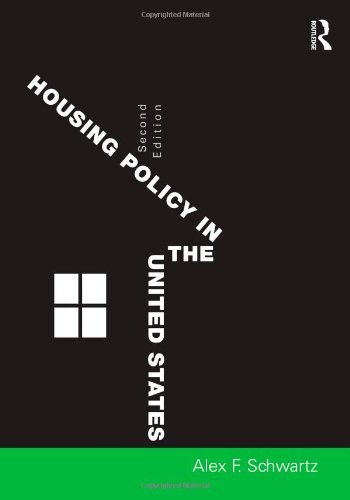 HOUSING POLICY IN THE UNITED STATES By Alex F. Schwartz **Mint Condition**