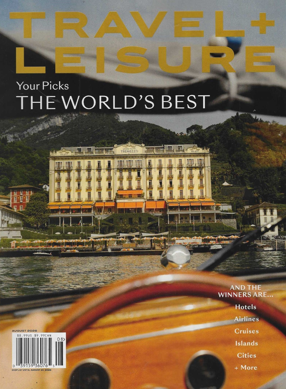 Travel + Leisure Magazine August 2026: The World&rsquo;s Best