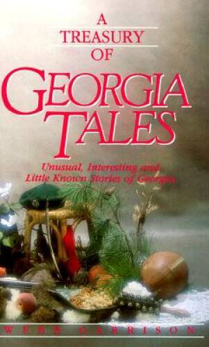 A Treasury of Georgia Tales (Stately Tales) – Hardcover – GOOD