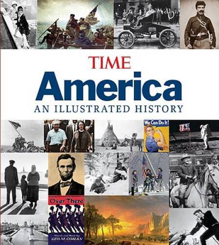 Time America: An Illustrated History – Hardcover – VERY GOOD