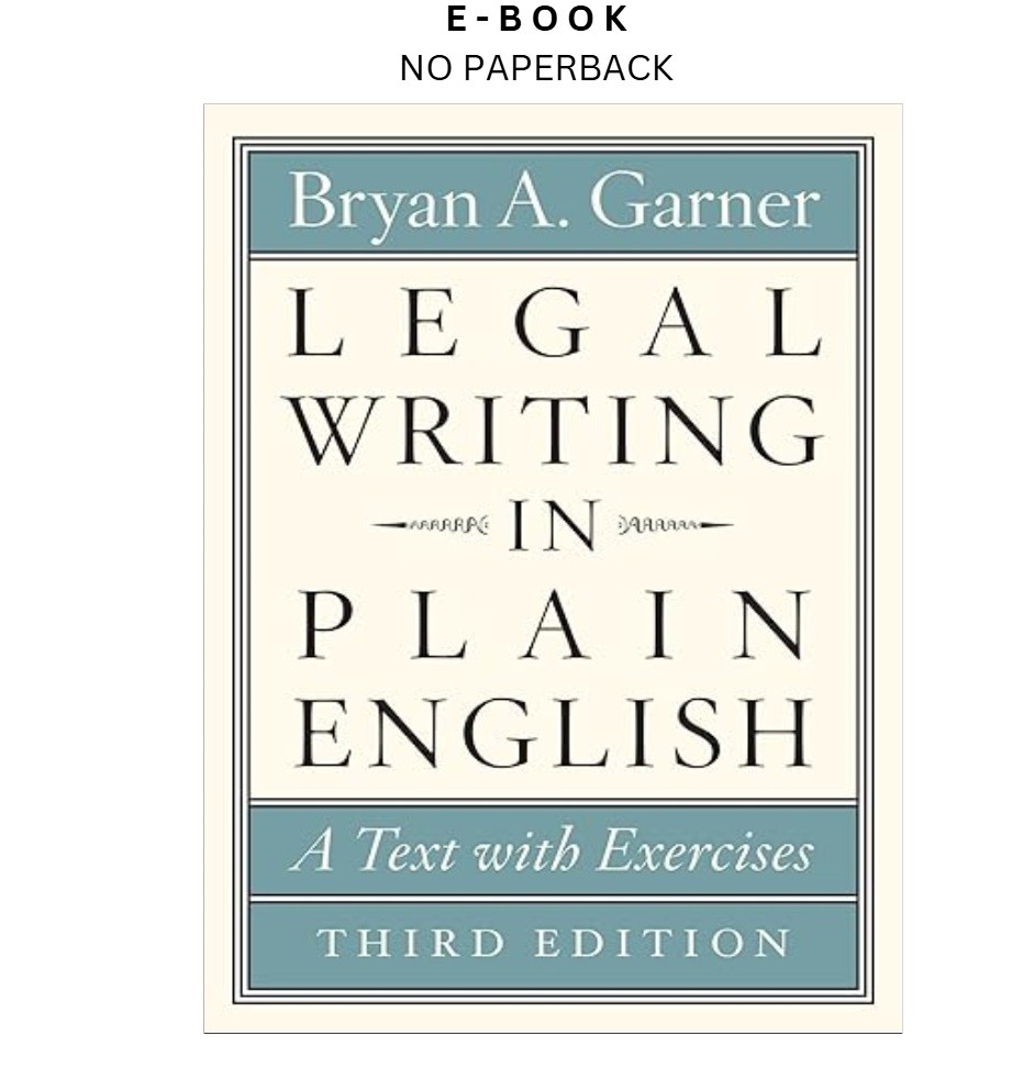 Legal Writing in Plain English, Third Editio, Bryan A. Garner 2023
