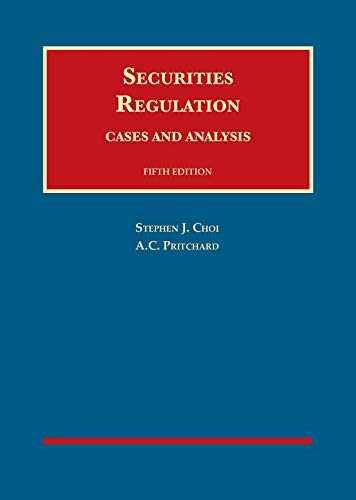 Securities Regulation, Cases – Hardcover, by Choi Stephen; Pritchard – Very Good