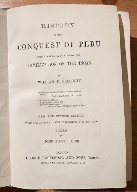 Conquest of Peru Conquest of Mexico Lot of 2 by W H Prescott 1906 HC Routledge G