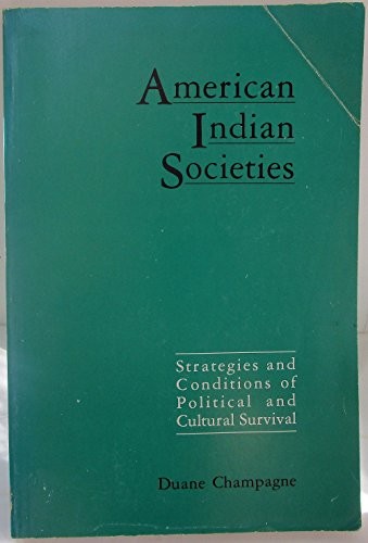 AMERICAN INDIAN SOCIETIES By Duane Champagne