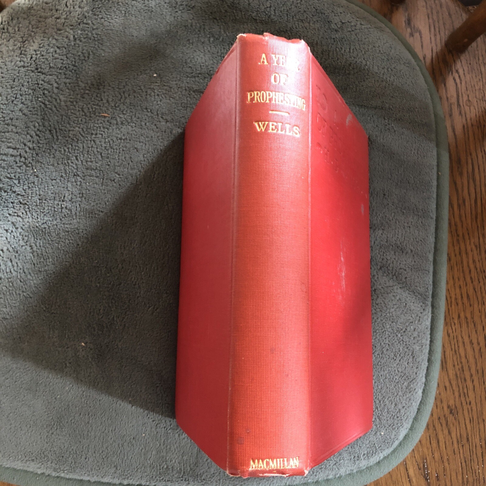 1925 H. G. Wells “A Year of Prophesying” 1st Ed. Red Cloth Hardback 352 Pages