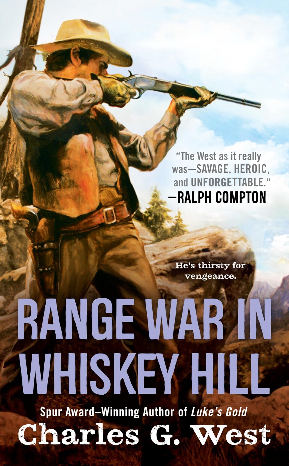 Range War in Whiskey Hill – West, Charles G. – Good – See condition notes