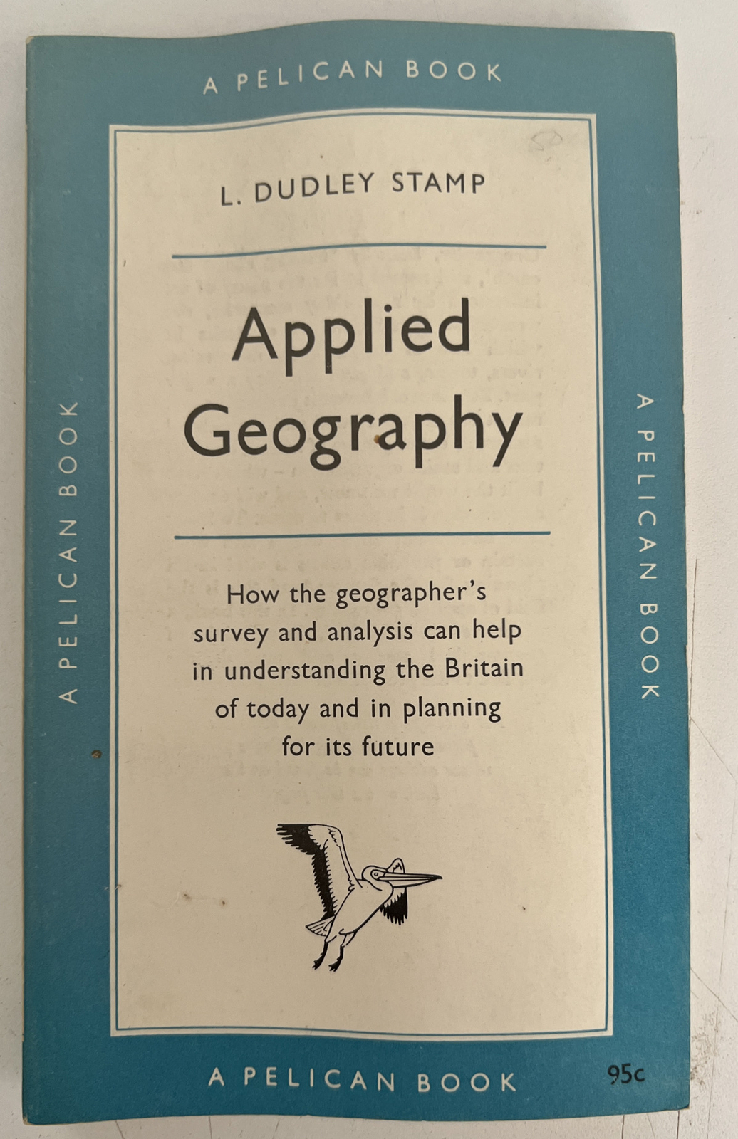 Applied Geography by L. Dudley Stamp 1960 Penguin Paperback