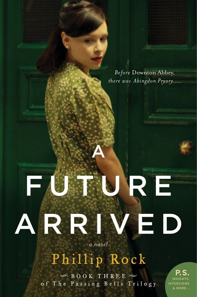 A Future Arrived: A Sweeping 20th Century Family Saga of Love and War in Eng…