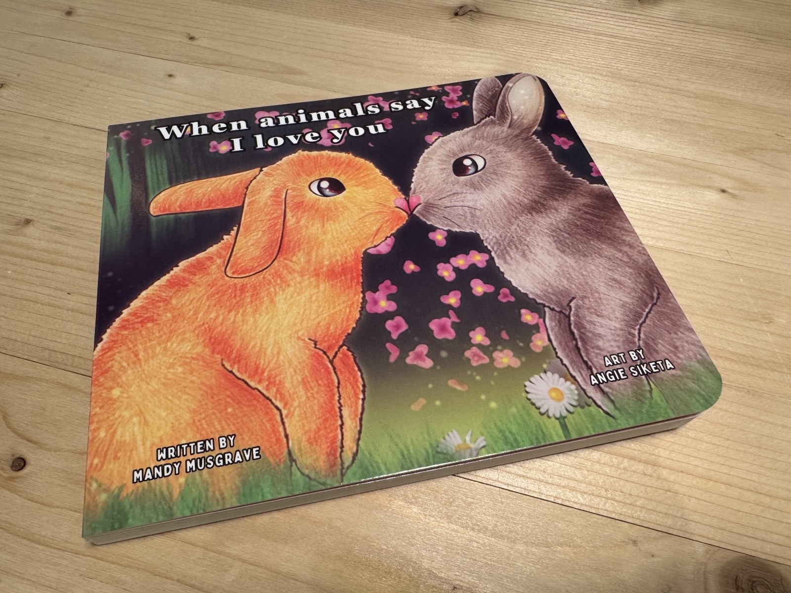 When Animals Say I Love You Childrens Board Book by Mandy Musgrave