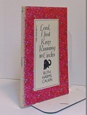 LORD, I JUST KEEP RUNNING IN CIRCLES By Ruth Harms Calkin *Excellent Condition*