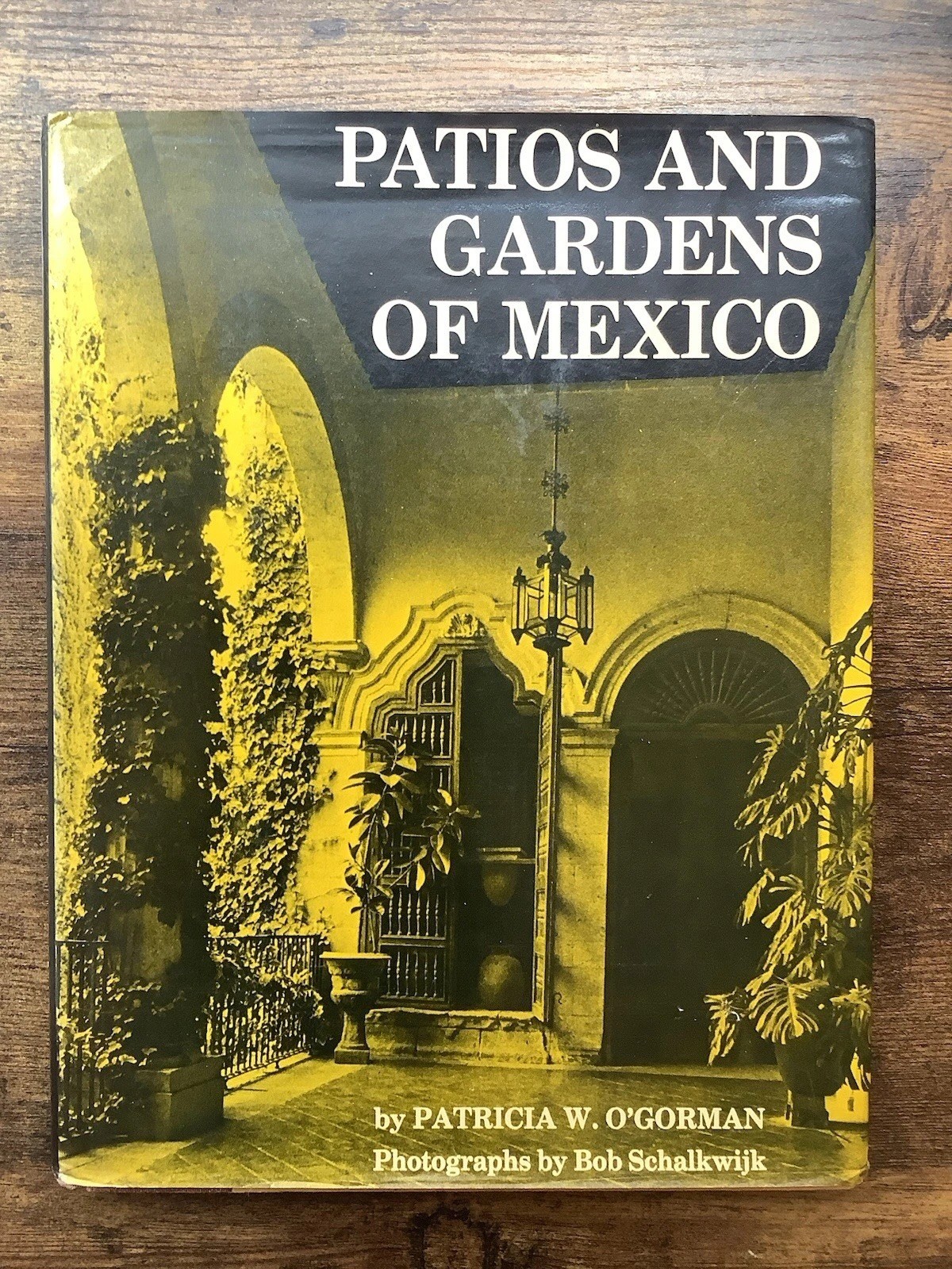 Patios and Gardens of Mexico, 1988, O&rsquo;Gorman, 9 X 11 Inches