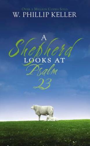 A Shepherd Looks at Psalm 23 – Mass Market Paperback – VERY GOOD