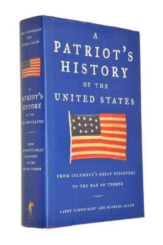 A Patriot&rsquo;s History® – Hardcover, by Larry Schweikart; Michael – Acceptable c