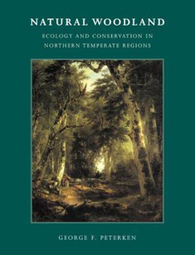 Natural Woodland: Ecology and Conservation in Northern Temperate Regions (Vo…