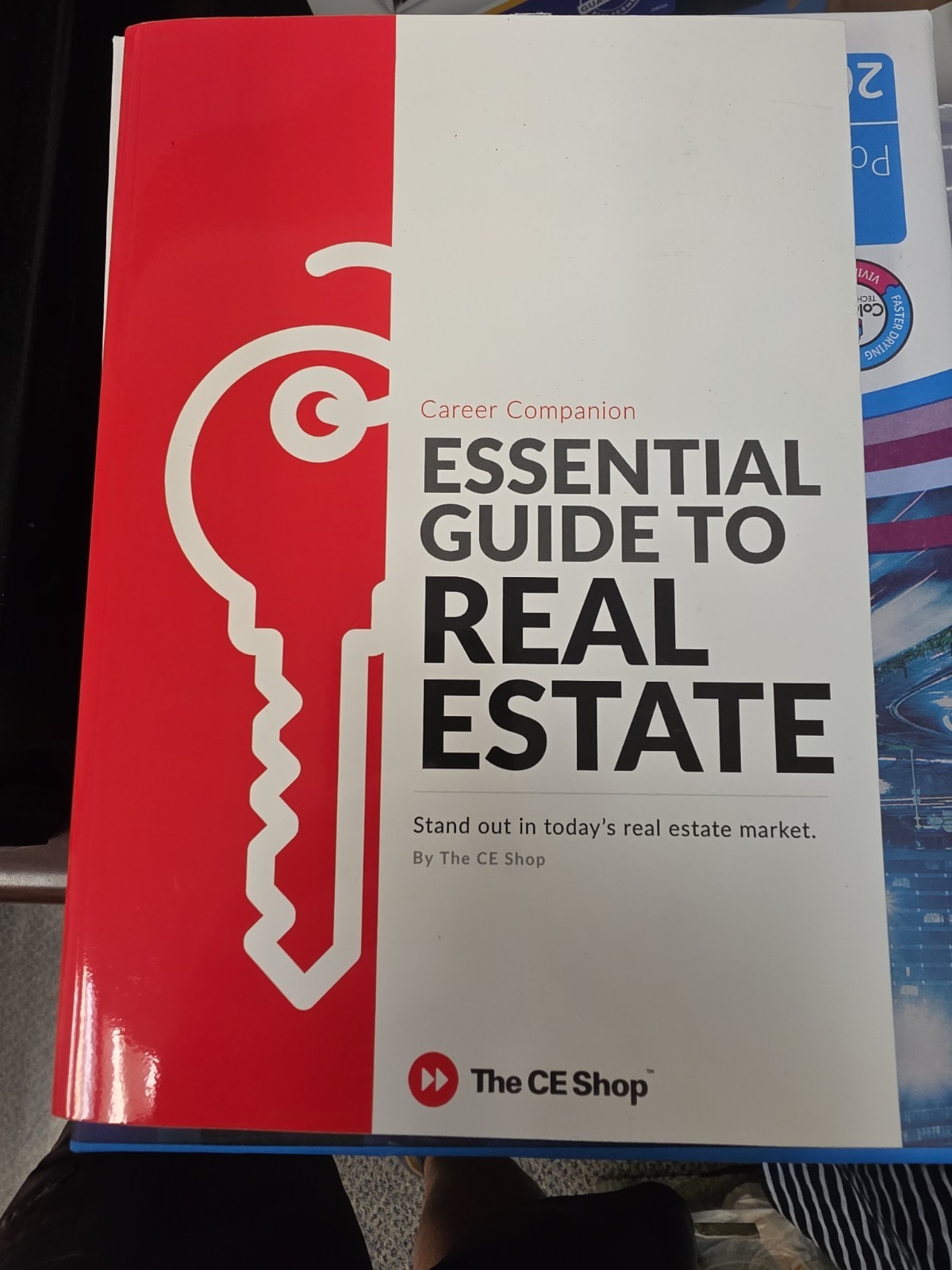 Career Companion : Essential Guide to Real Estate by The CE Shop Curriculum Team