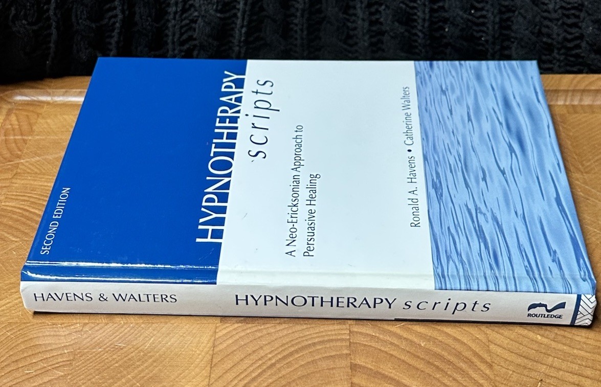 Hypnotherapy Scripts: A Neo-Ericksonian Approach to Persuasive Healing – HC
