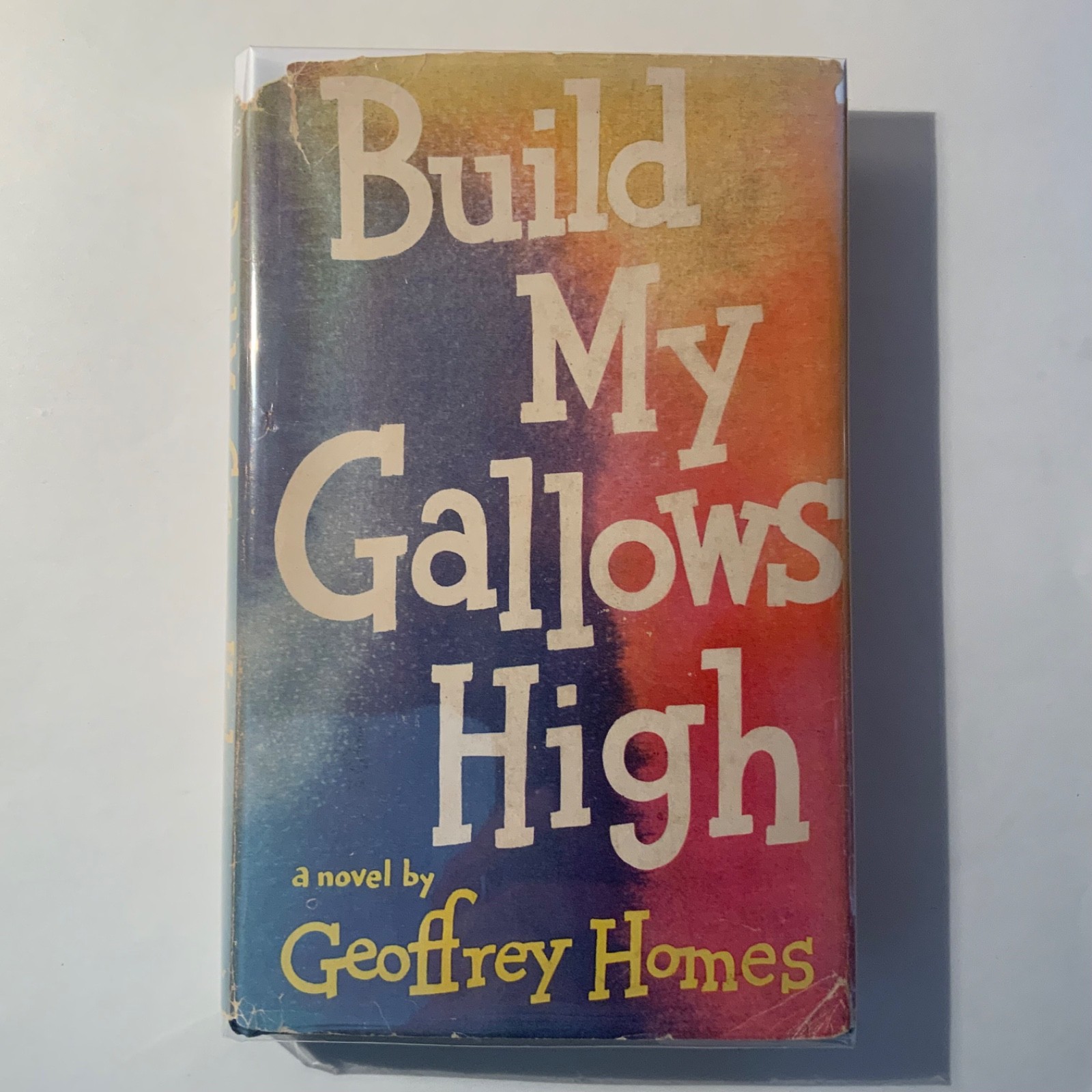 Build My Gallows High by Geoffrey Homes 1946 William Morrow, 1st edition VG+/VG-