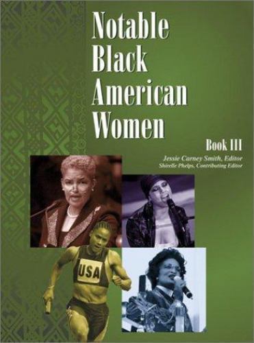 Notable Black American Women: Book III by Gale Group