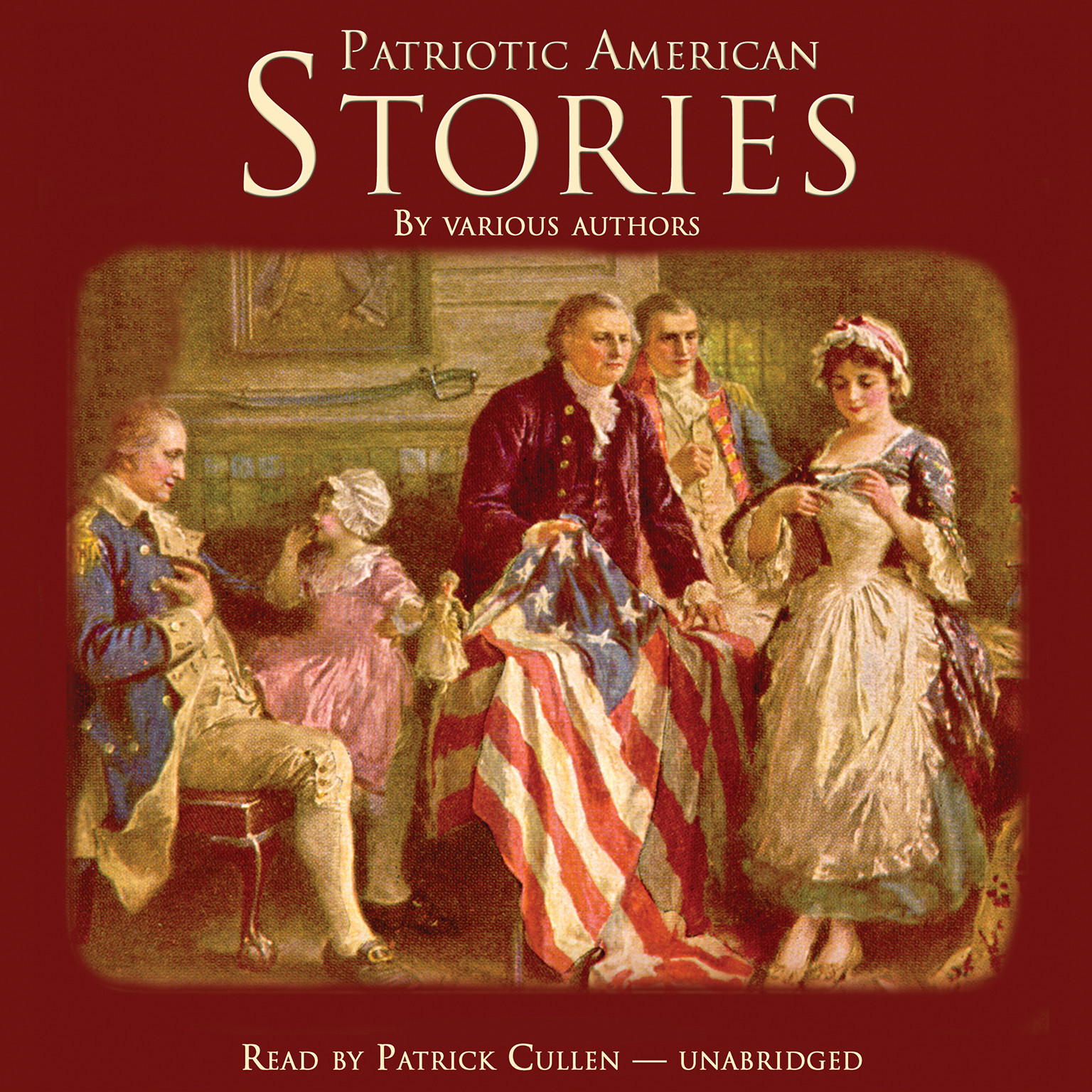 Patriotic American Stories by Various Authors 2013 Unabridged CD 9781470891060
