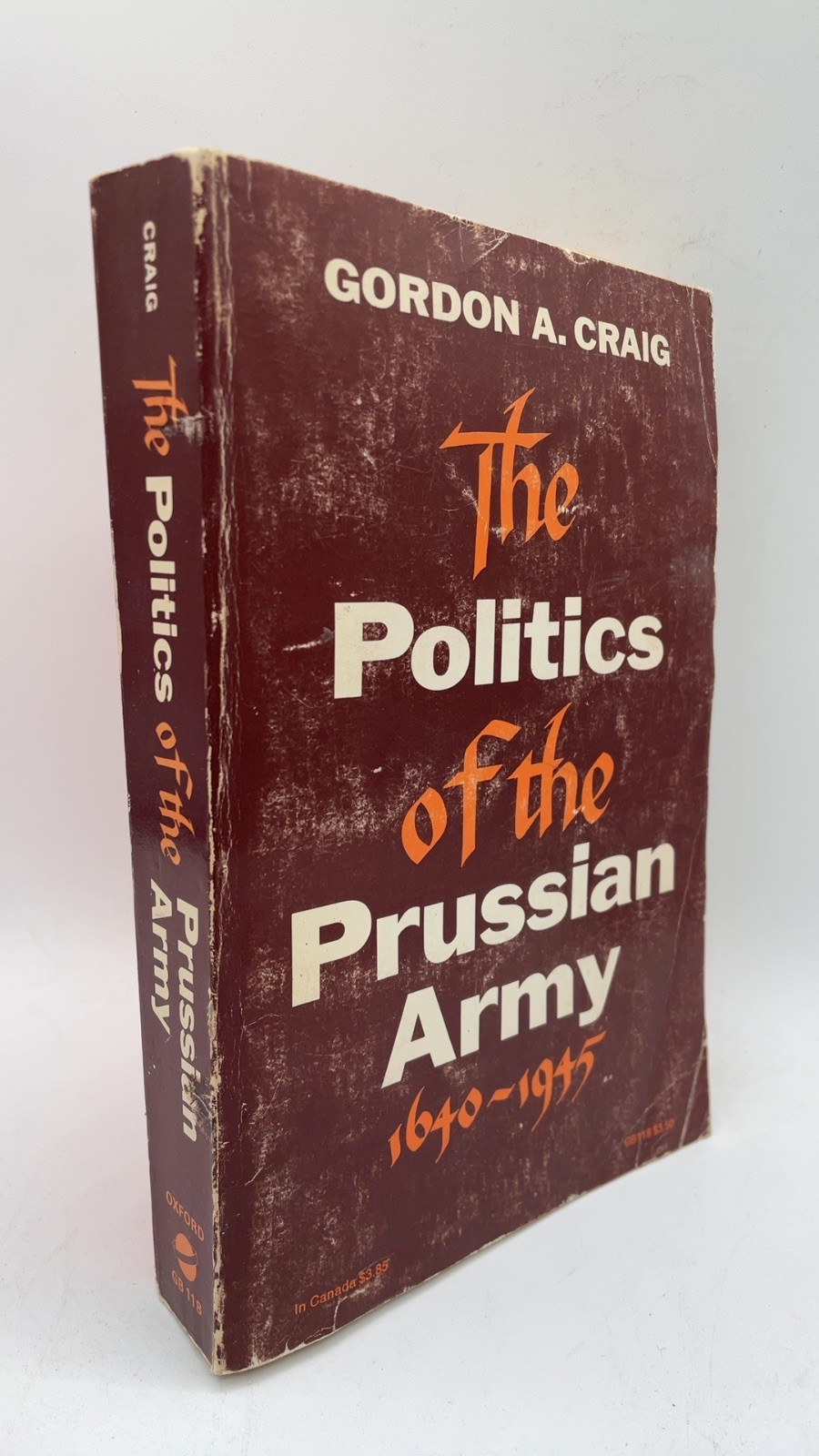 The Politics of the Prussian Army 1640-1945 Gordon A. Craig Paperback This re…