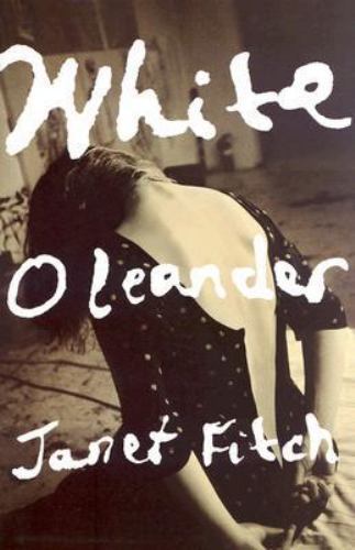 White Oleander by Janet Fitch (1999, Hardcover)